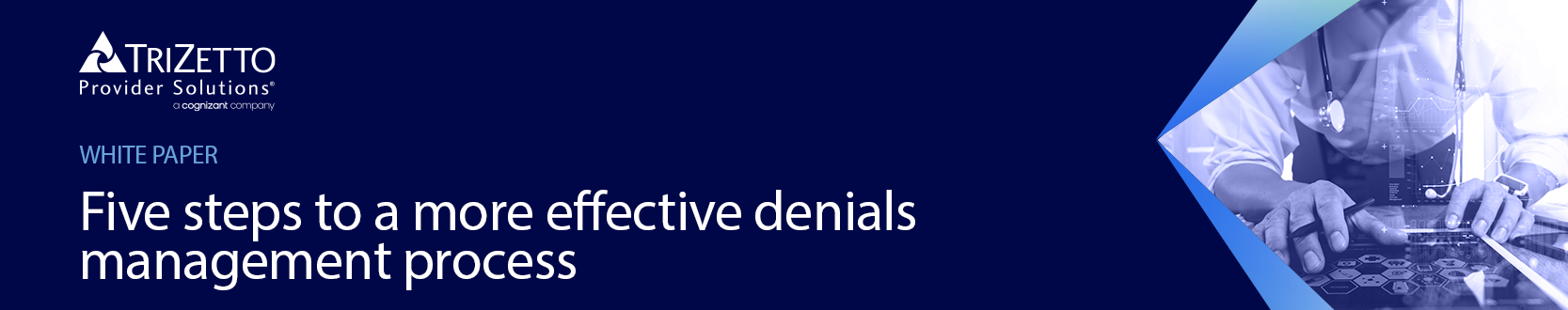 Five steps to a more effective denials management process Five steps to a more effective denials management process